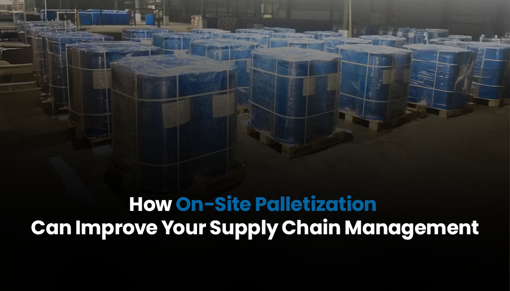 How On-Site Palletization Can Improve Your Supply Chain Management