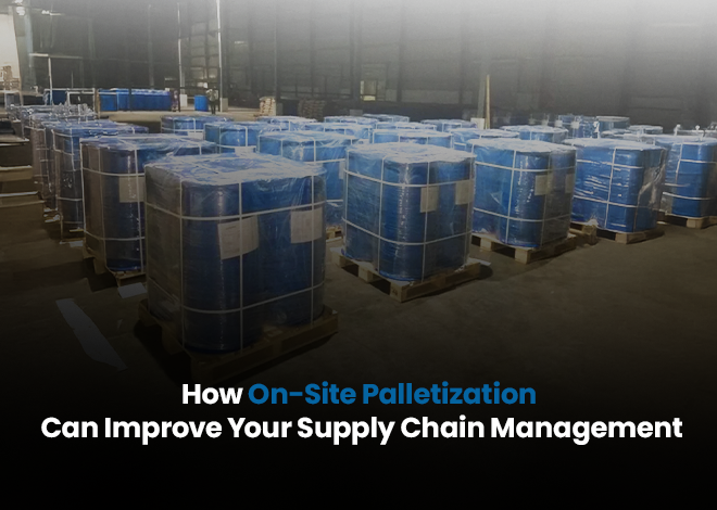 How On-Site Palletization Can Improve Your Supply Chain Management