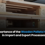 The Importance of the Wooden Pallets HSN Code in Import and Export Processes