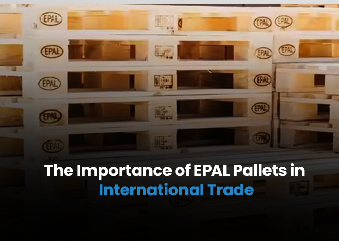 The Importance of EPAL Pallets in International Trade